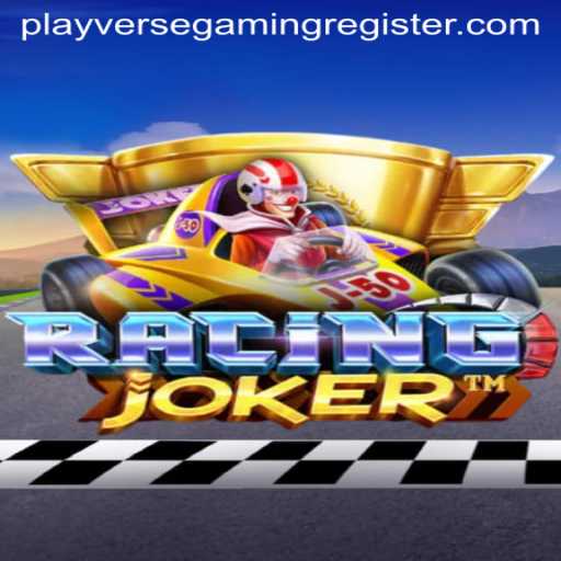 RacingJoker: The Exhilarating World of PlayverseGaming's Latest Sensation