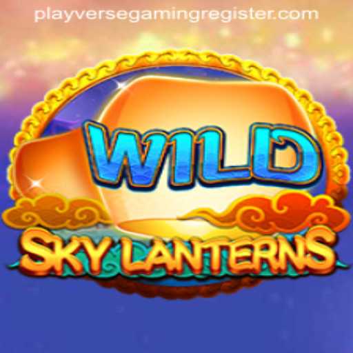 Explore the Enchanting World of SkyLanterns with PlayverseGaming