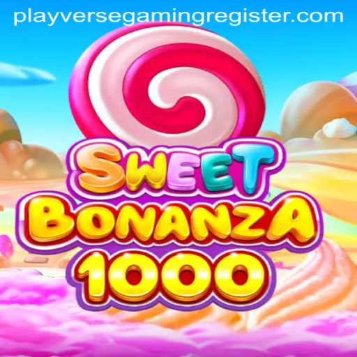 Delve into the SweetBonanza1000 Experience with PlayverseGaming